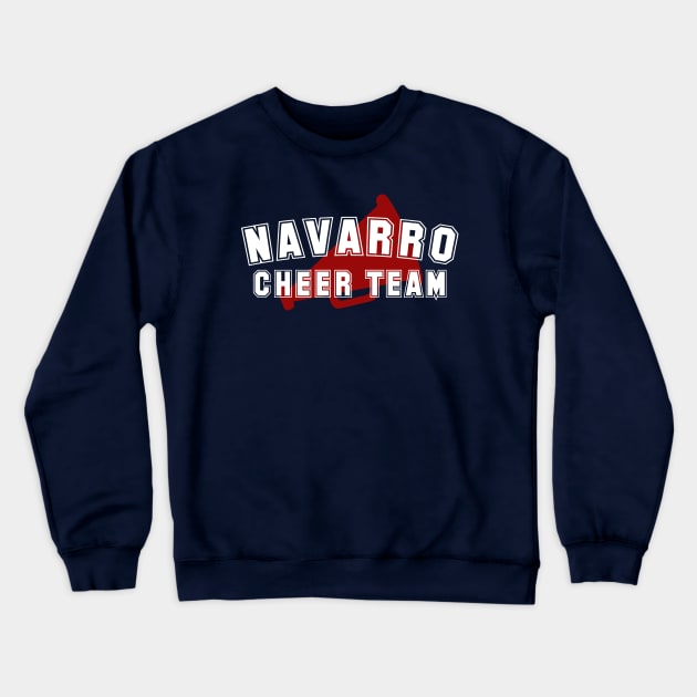 Navarro Cheer Team Crewneck Sweatshirt by oswaldomullins